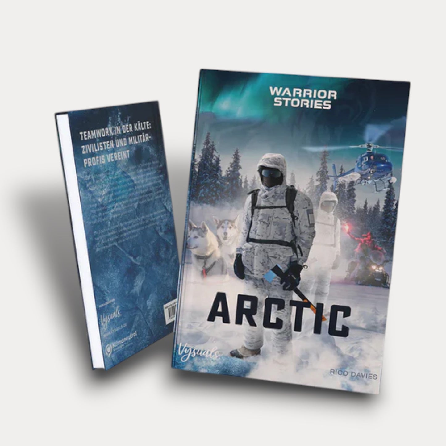 Warrior Stories: ARCTIC - Bildband Handsigniert inkl Poster.
