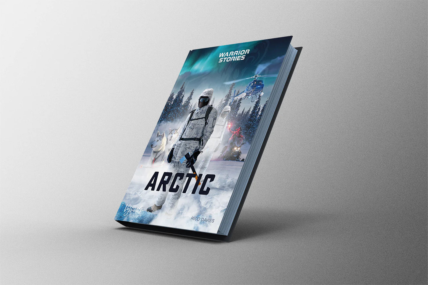 Warrior Stories: ARCTIC - Bildband Handsigniert inkl Poster.
