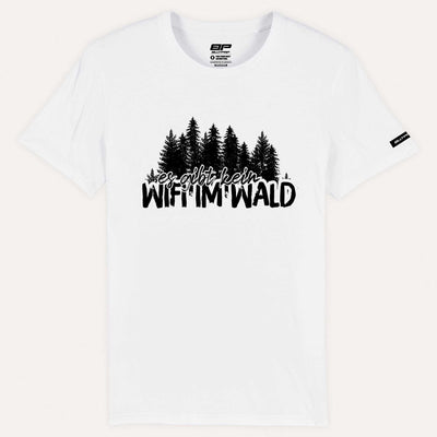 Es gibt kein WIFI im Wald T-Shirt